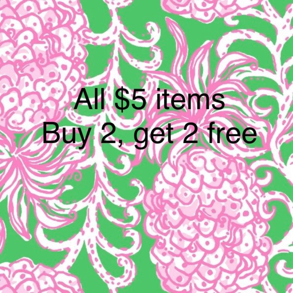All $5 items buy two, get two free!